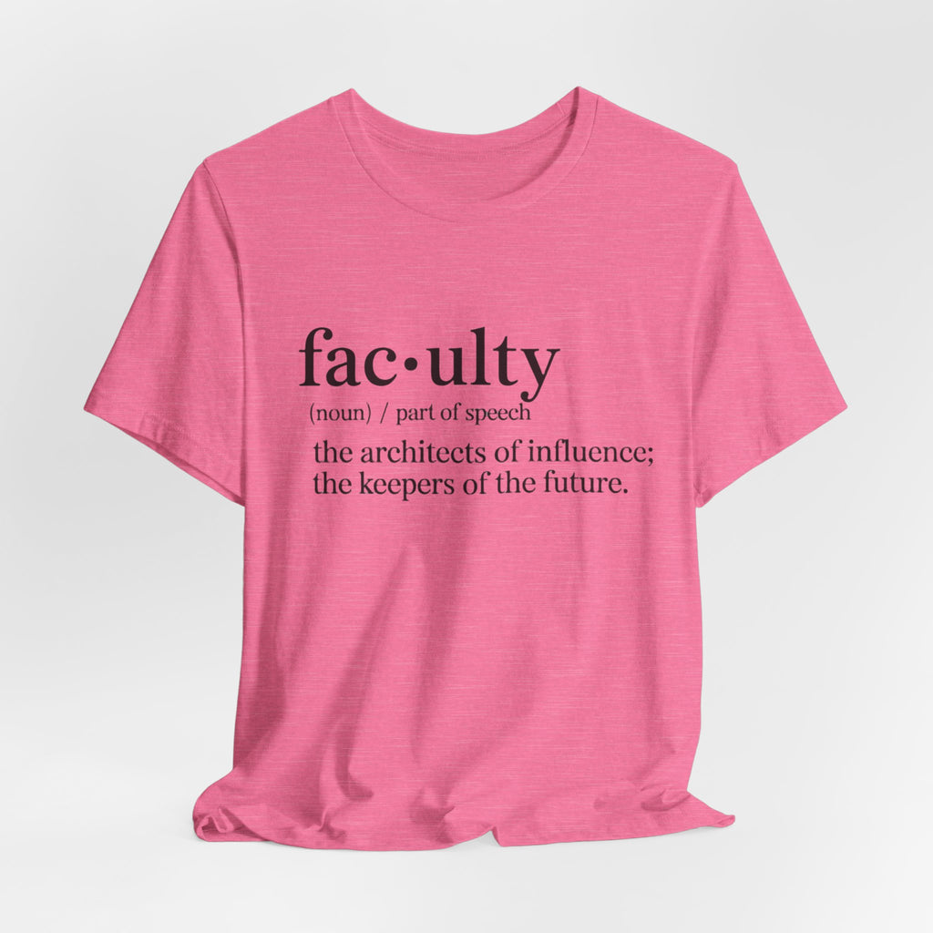 Faculty Definition T-Shirt – Academic Tee