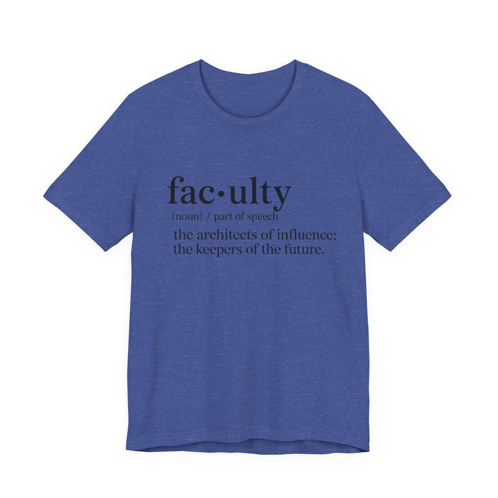 Faculty Definition T-Shirt – Academic Tee