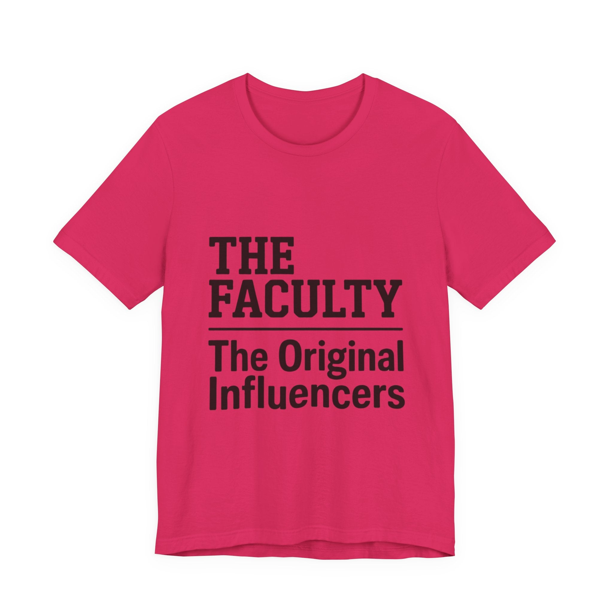 The Faculty - "The Original Influencers" Tee