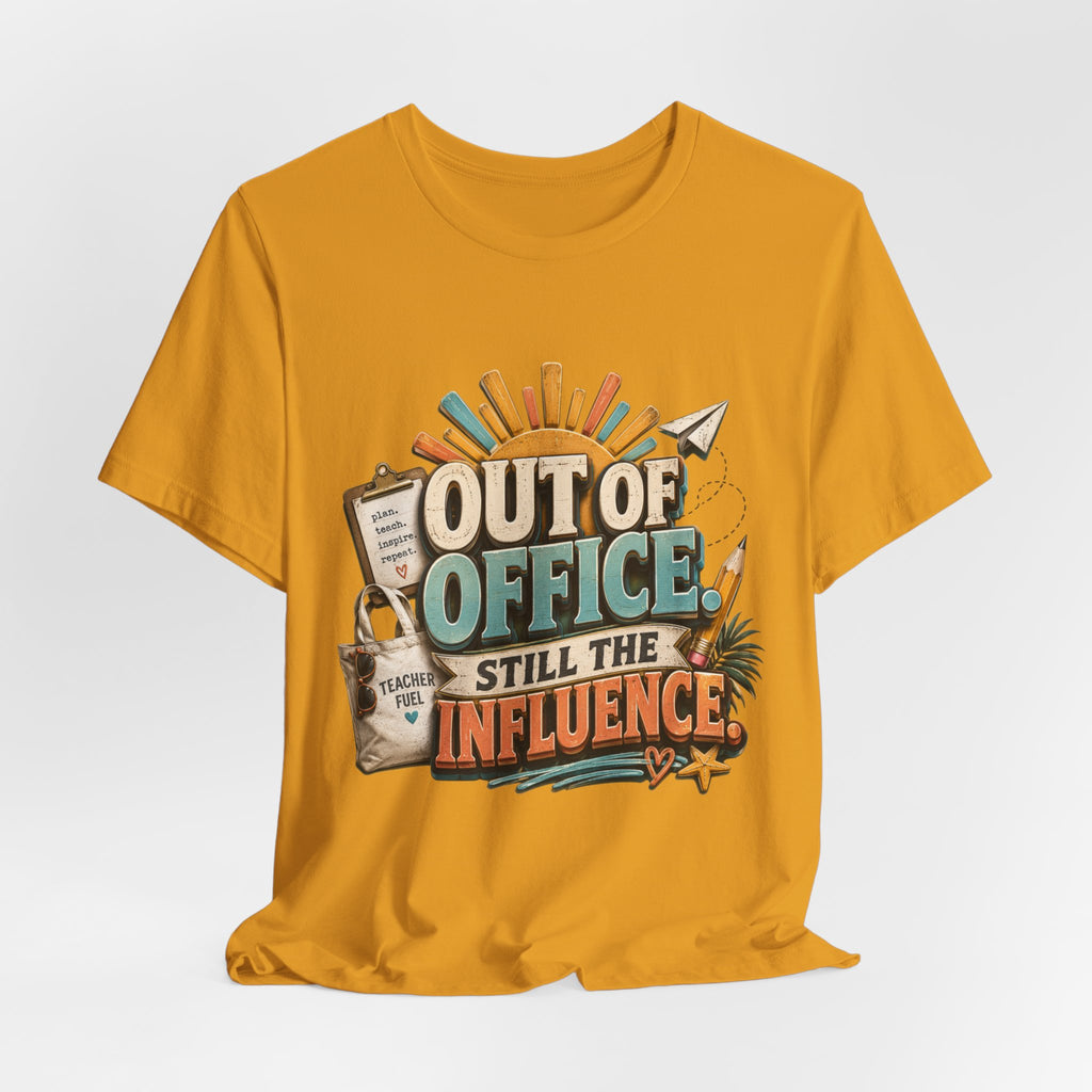 Out of Office Still the Influence T‑Shirt — Vacation & Influencer Beach Tee