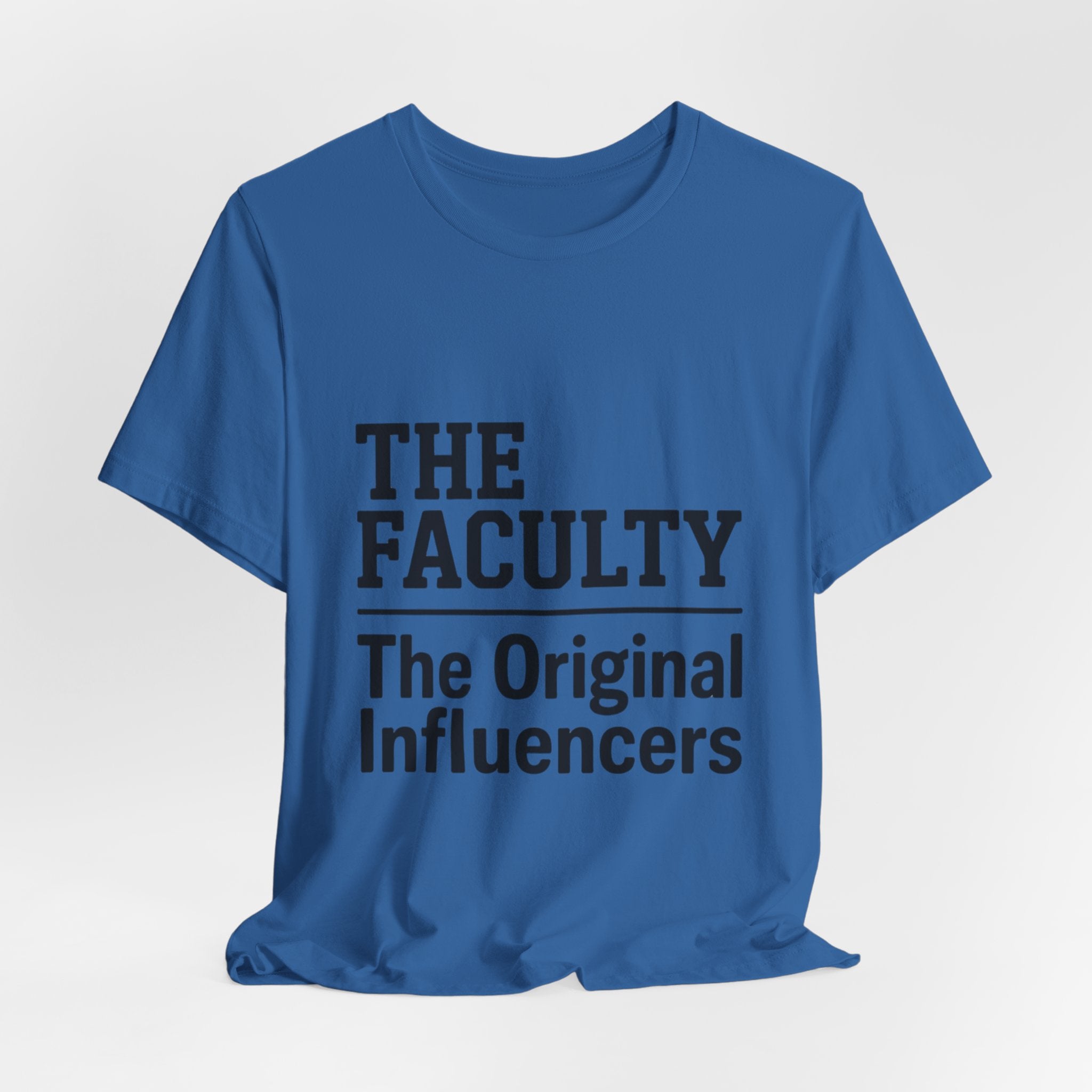 The Faculty - "The Original Influencers" Tee