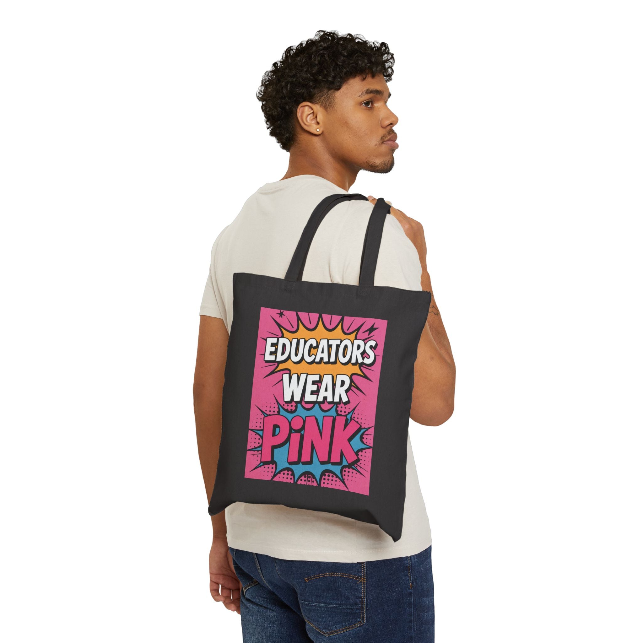 Educators Wear Pink Tote Bag | Canvas Shopping Bag, Teacher Gift, Eco-Friendly Tote, Classroom Accessory, Personalized Gift