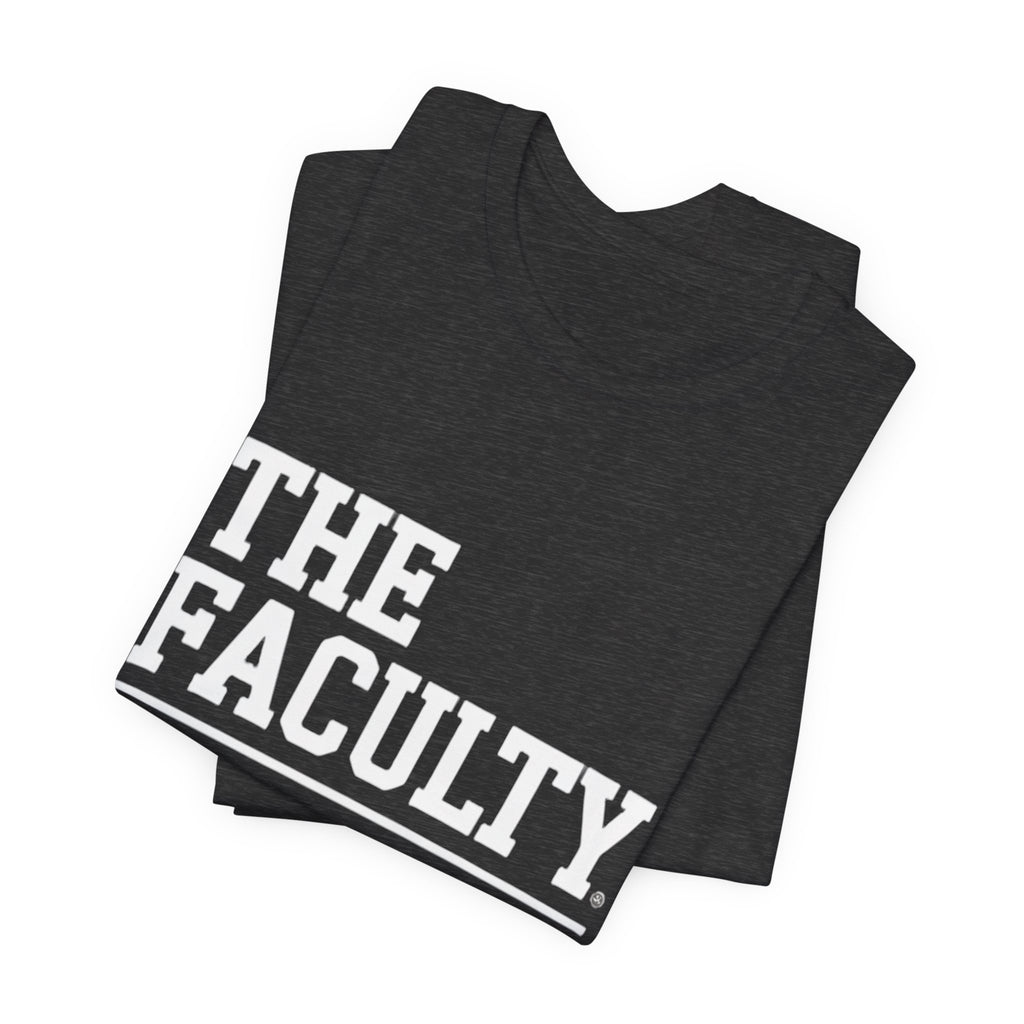 The Faculty: "The Original Influencers" Tee — Teacher Appreciation Shirt