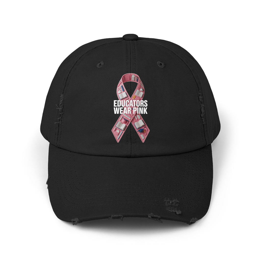 Educators Wear Pink , Unisex Distressed Cap