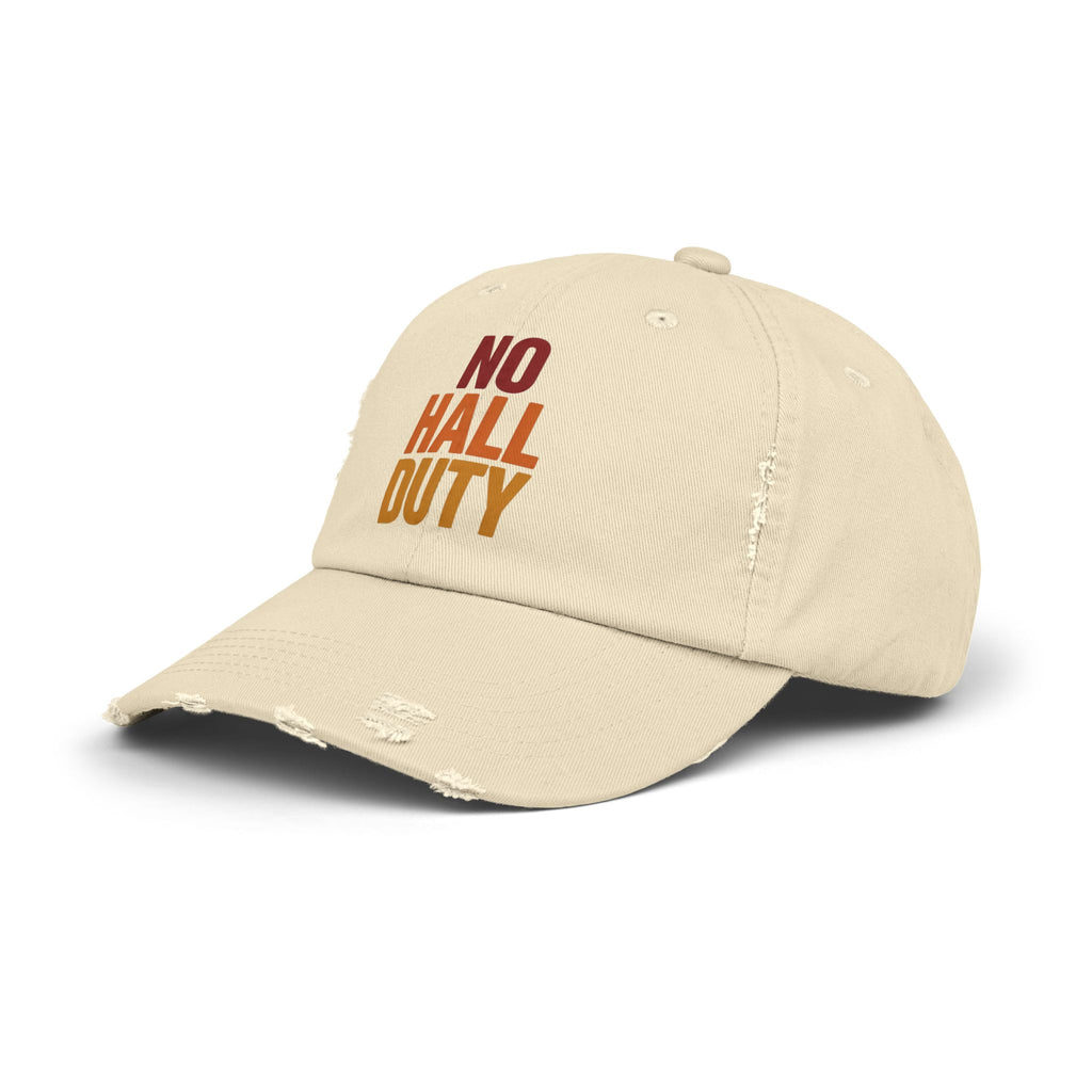 No Hall Duty Unisex Distressed Cap