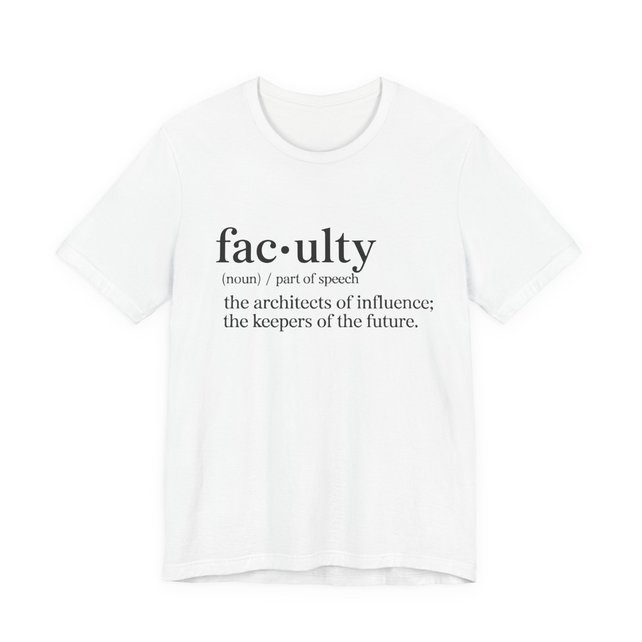 Faculty Definition T-Shirt – Academic Tee