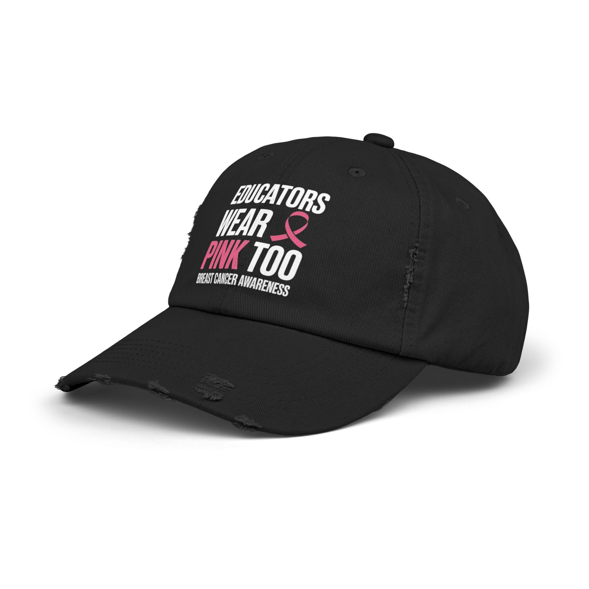 Educators Wear Pink Too Distressed Cap for Breast Cancer Awareness,