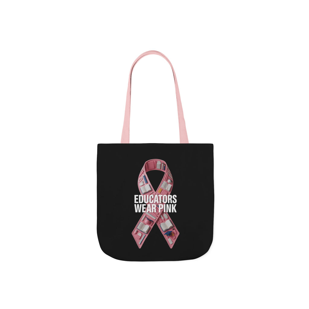Educators Wear Pink  Canvas Tote Bag, Breast Cancer Awareness, Eco-Friendly Bag