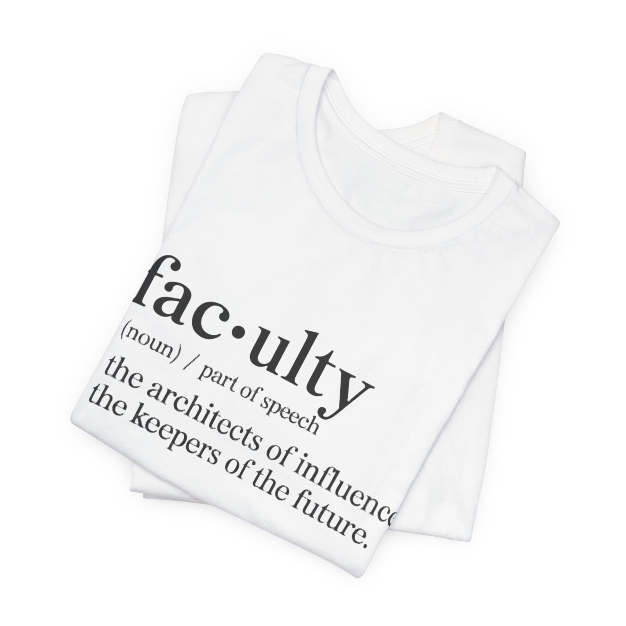 Faculty Definition T-Shirt – Academic Tee