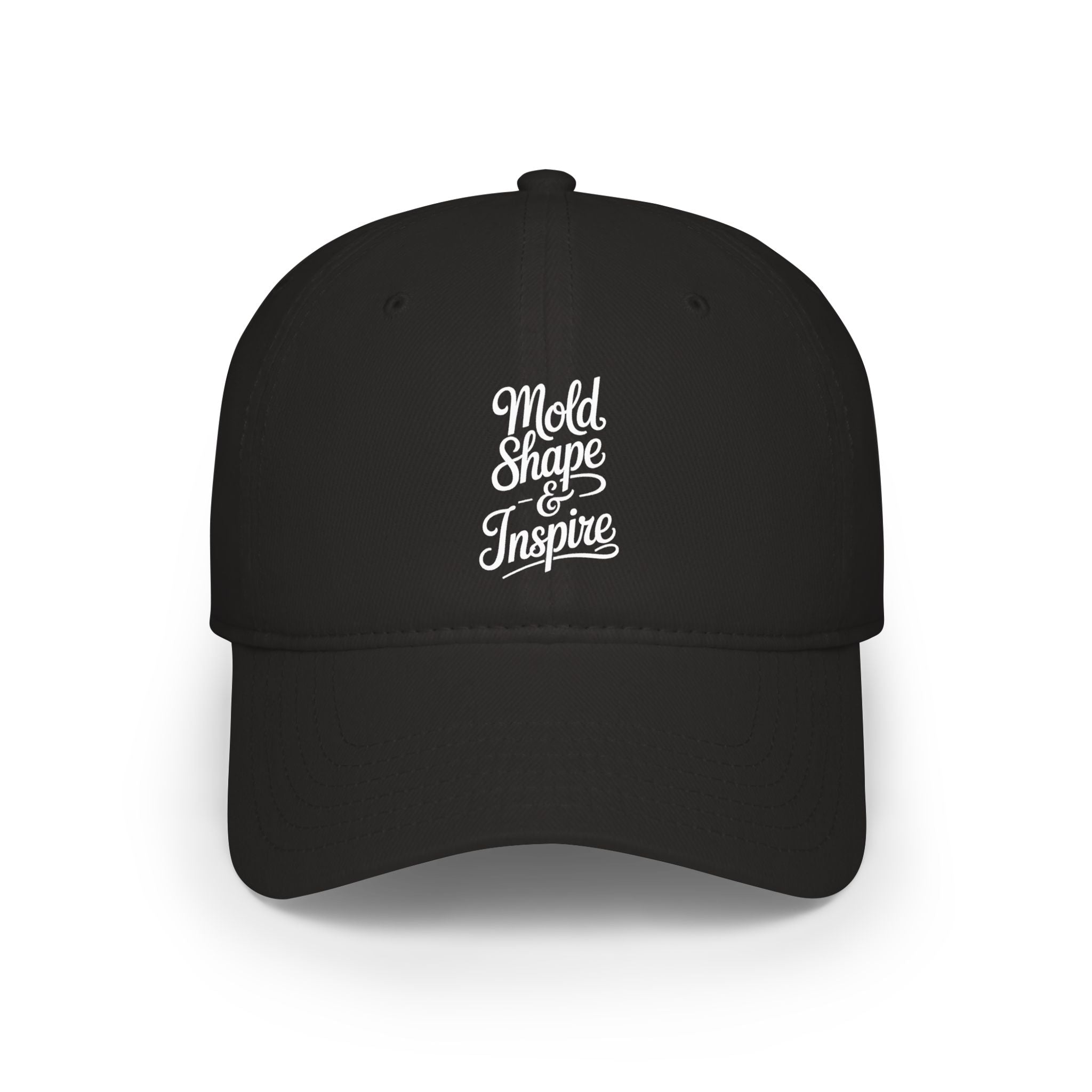 Low Profile Baseball Cap – "Mold, Shape & Inspire" Embroidered Motivational Hat