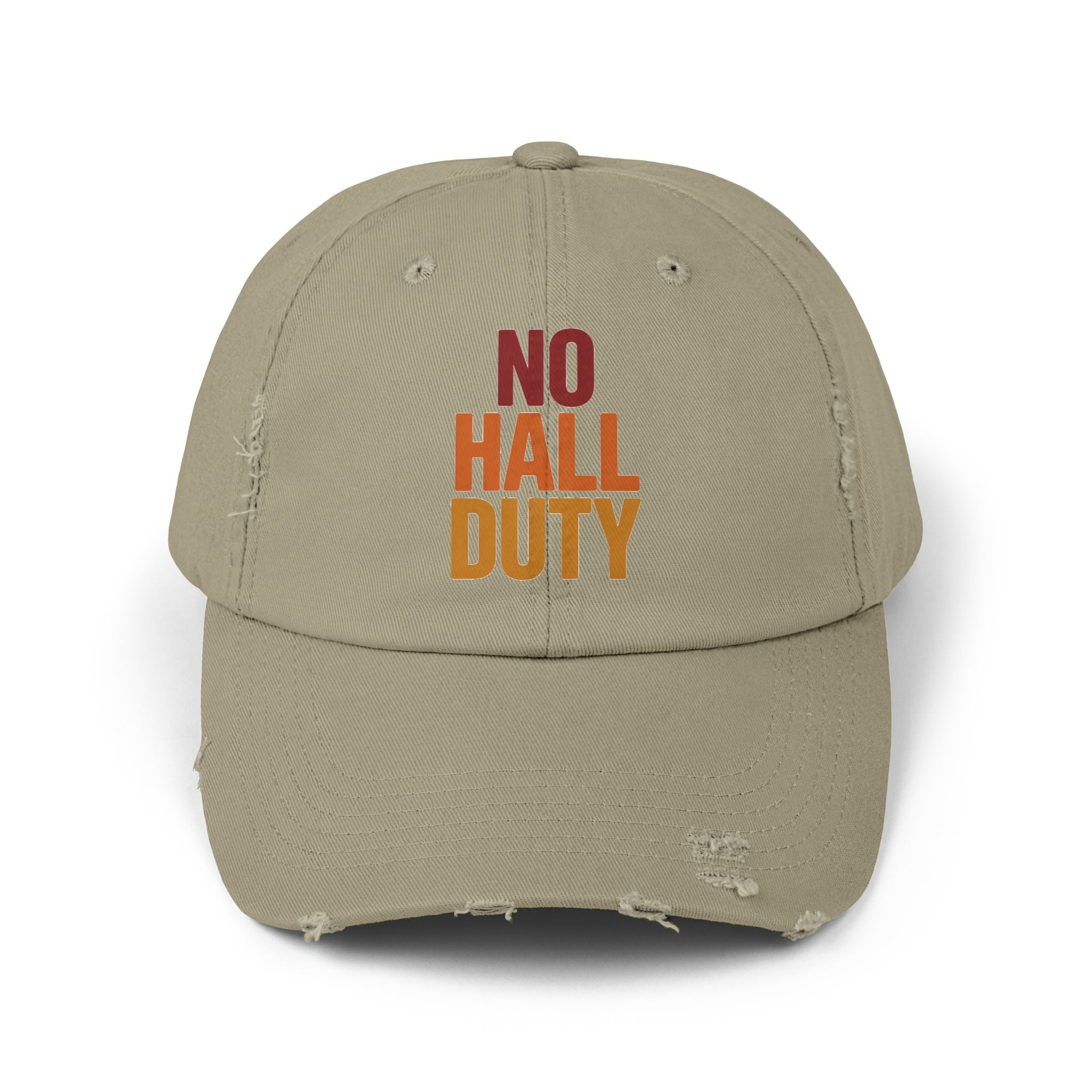 No Hall Duty Unisex Distressed Cap
