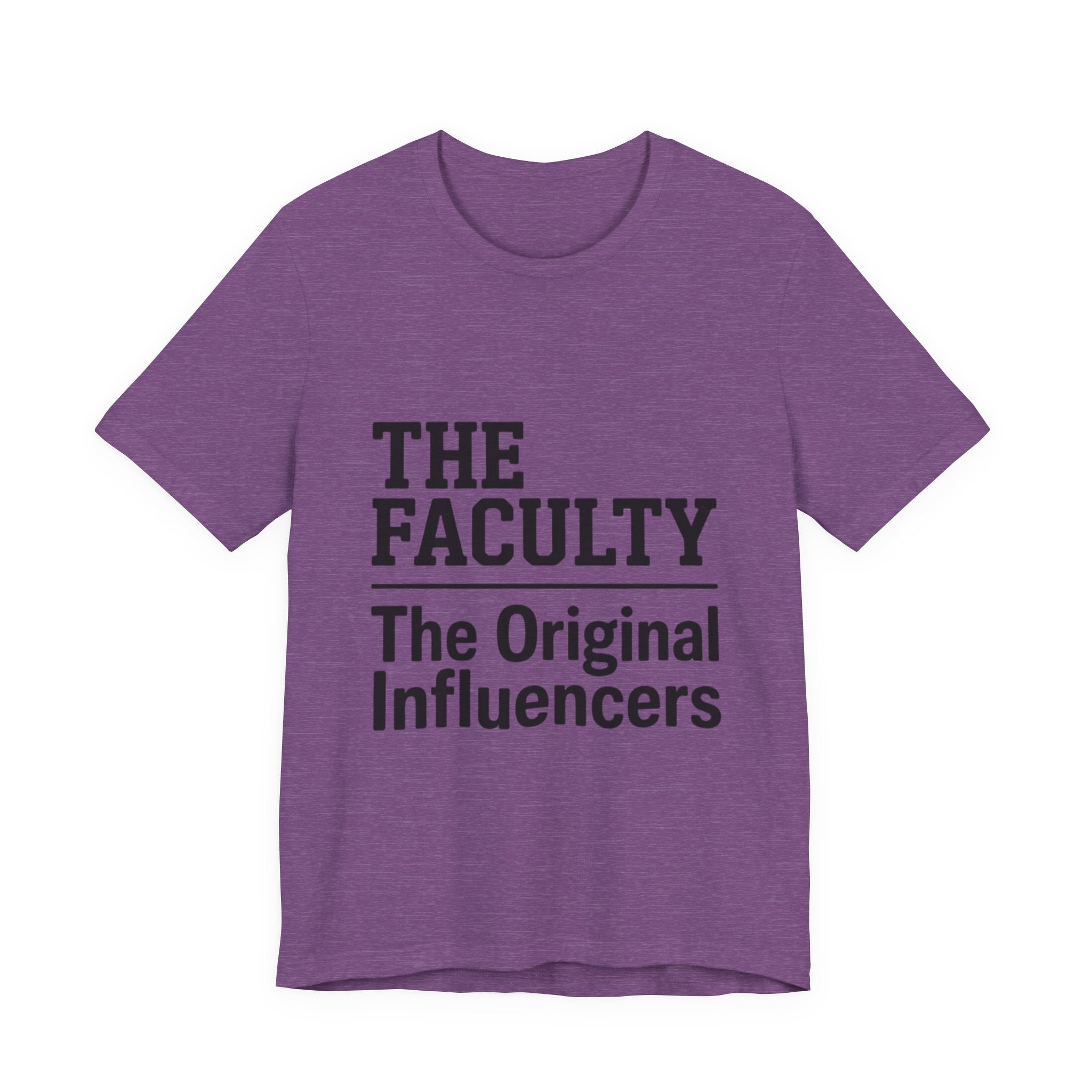 The Faculty - "The Original Influencers" Tee