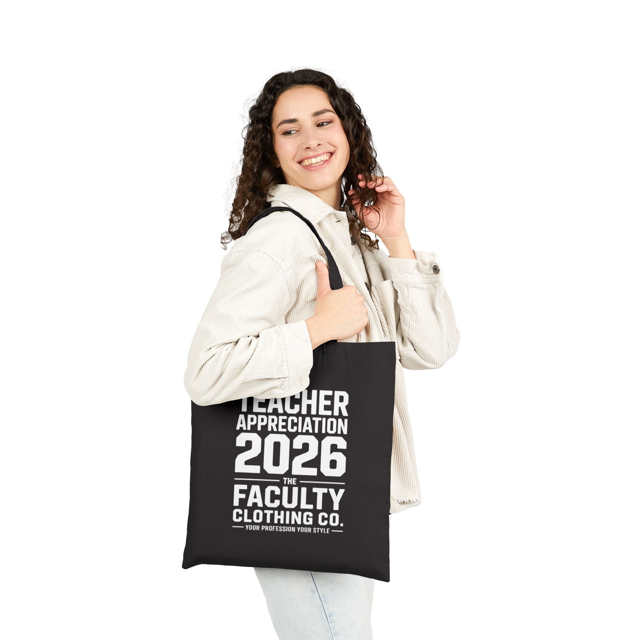 Teacher Appreciation 2026 Cotton Tote Bag – Faculty Clothing Co.