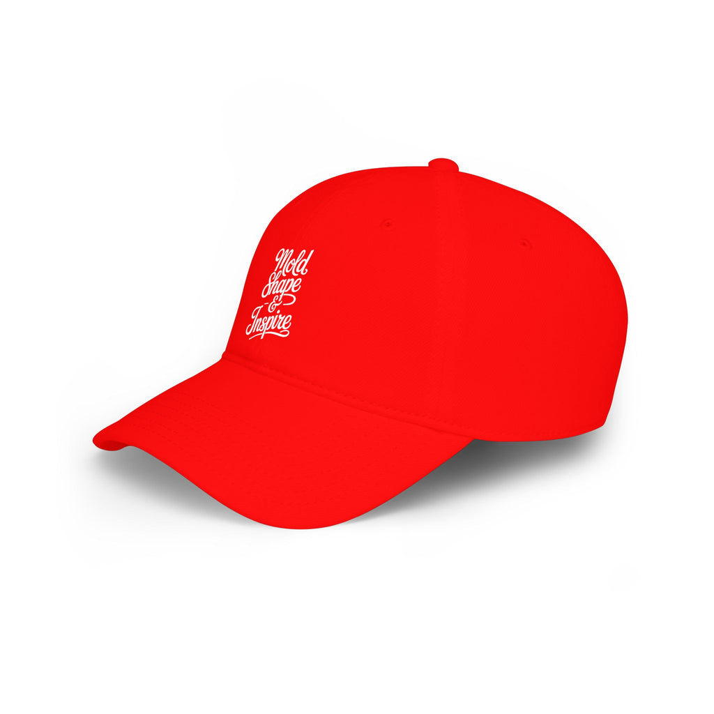 Low Profile Baseball Cap – "Mold, Shape & Inspire" Embroidered Motivational Hat