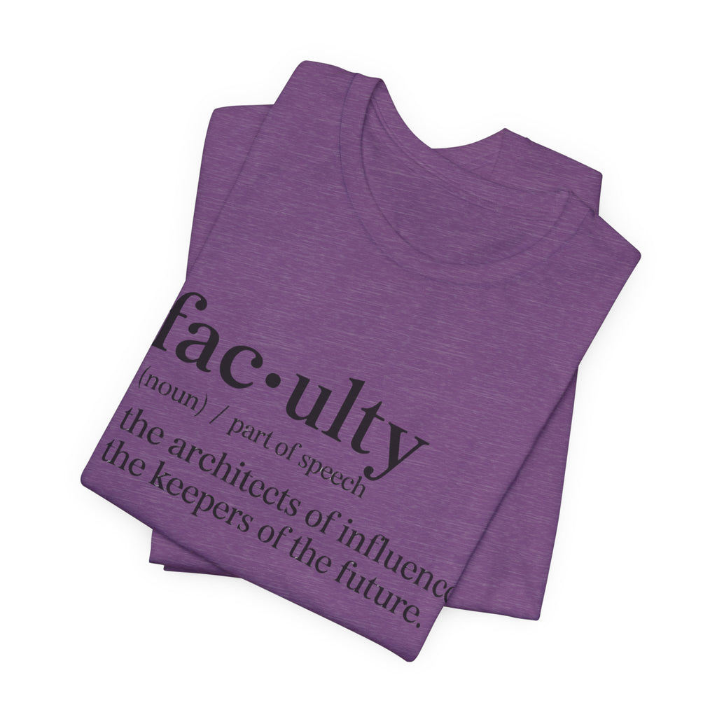 Faculty Definition T-Shirt – Academic Tee