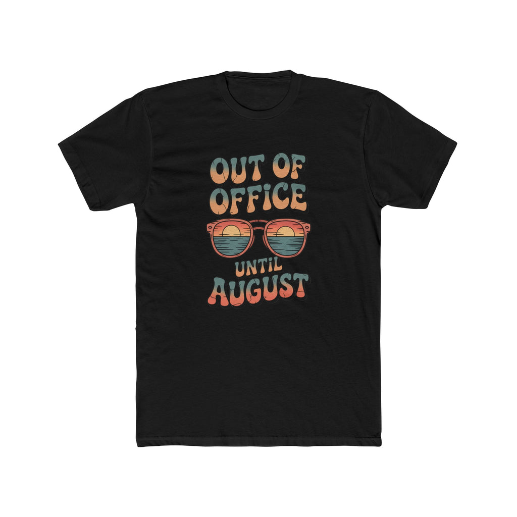 T-Shirt — "Out of Office Until August" Retro Sunglasses Vacation Tee