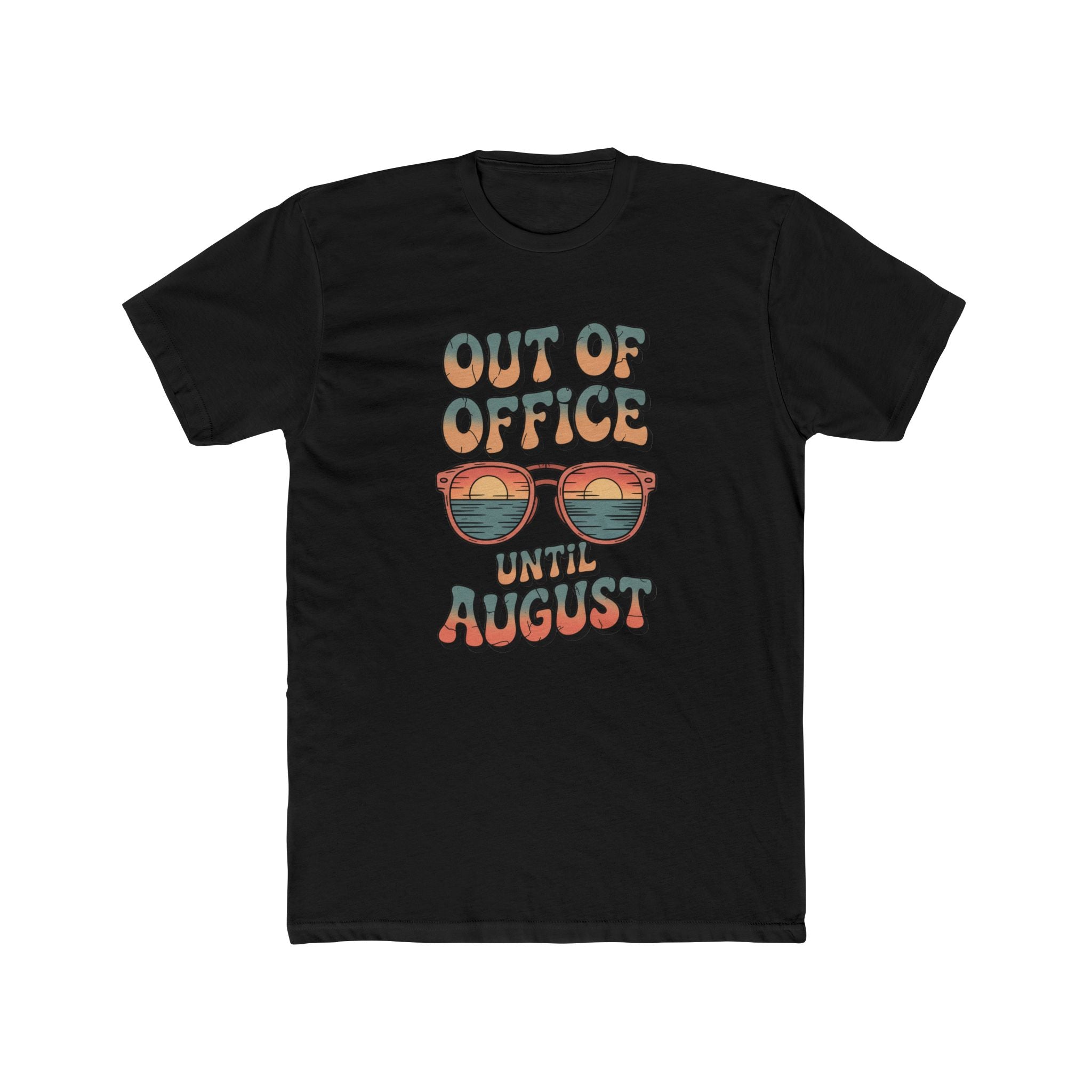 T-Shirt — "Out of Office Until August" Retro Sunglasses Vacation Tee