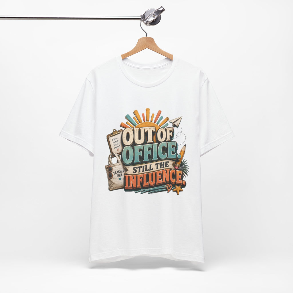 Out of Office Still the Influence T‑Shirt — Vacation & Influencer Beach Tee