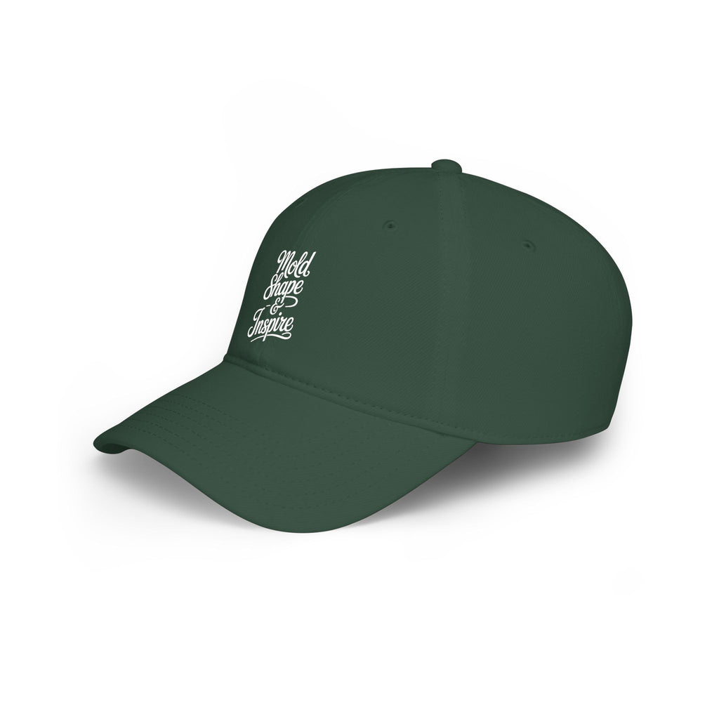 Low Profile Baseball Cap – "Mold, Shape & Inspire" Embroidered Motivational Hat