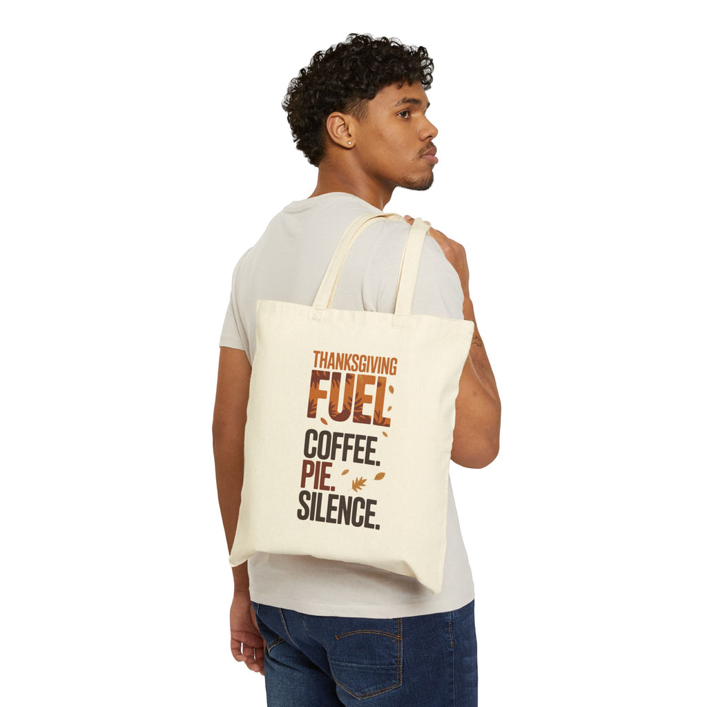 Thanksgiving Fuel Cotton Canvas Tote Bag - Coffee, Pie, Silence Design