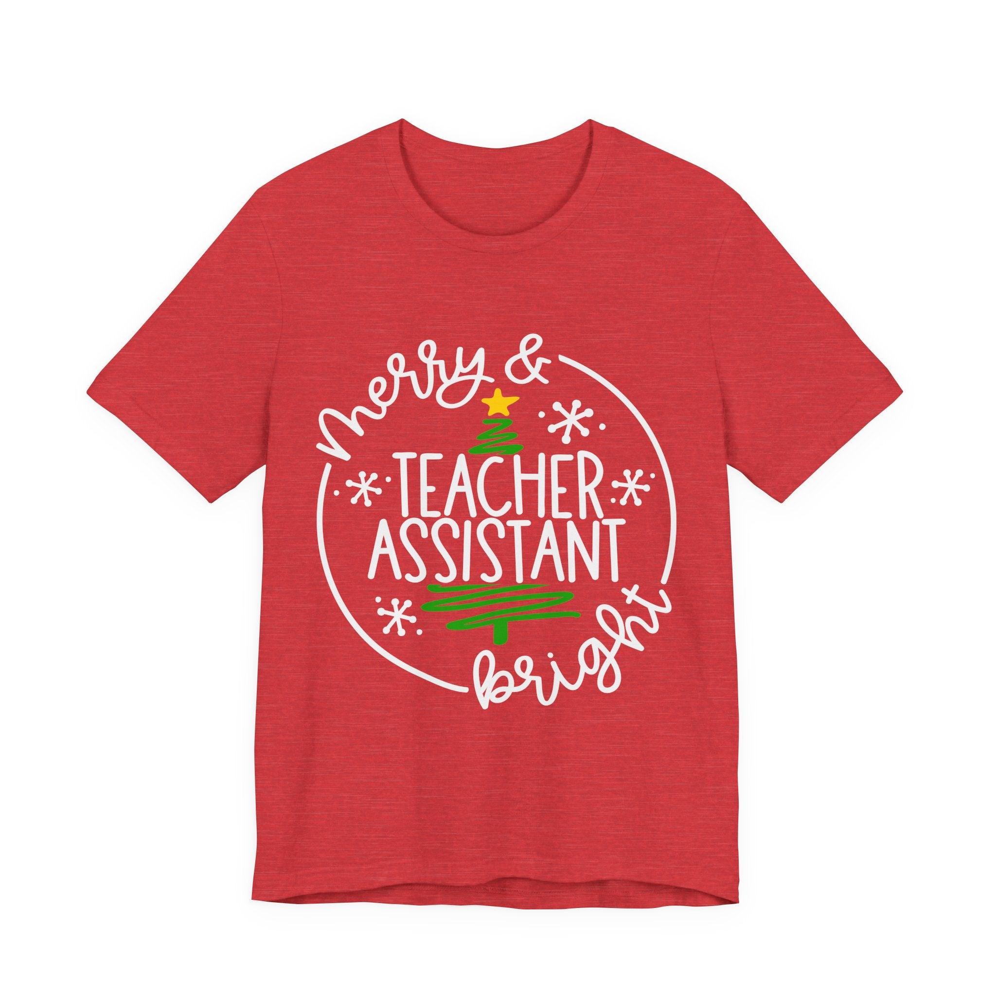 Merry & Bright Teacher Assistant T-Shirt — Christmas Holiday Tee for Teaching Assistants