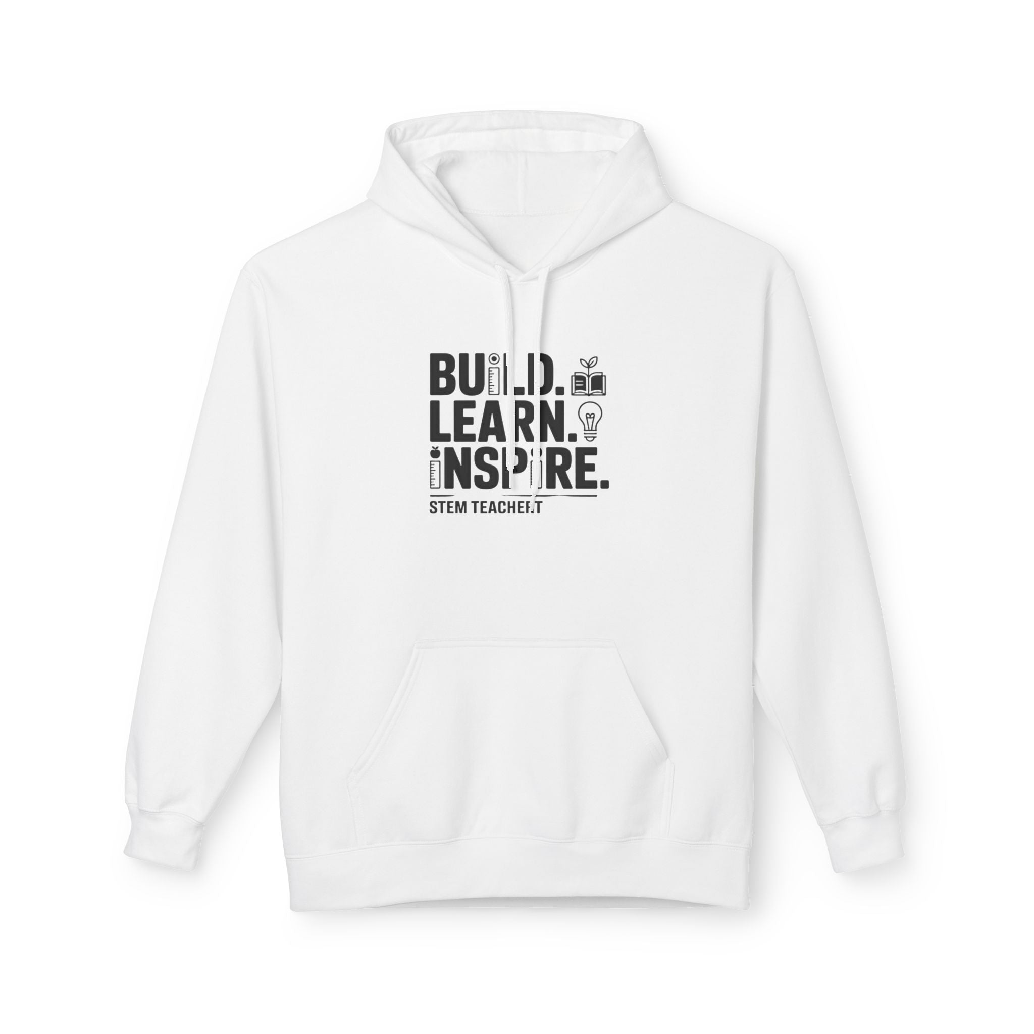 STEM Teacher Fleece Hoodie - Build, Learn, Inspire, Gift for Educators, Teacher Appreciation, Back to School