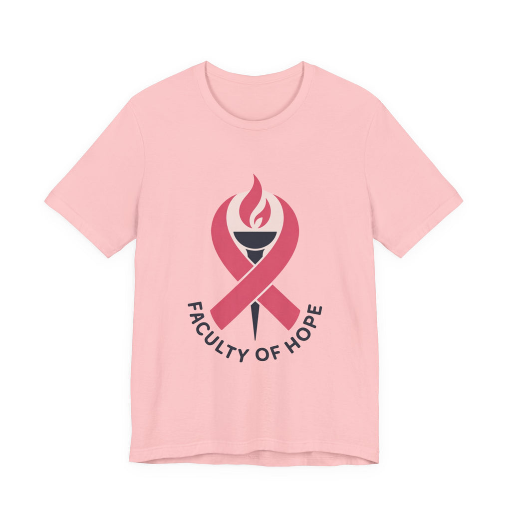 Faculty of Hope Unisex Jersey Tee - Inspirational T-Shirt, Cancer Awareness Shirt, Gift for Teachers, Supportive Apparel, Hope Merchandise