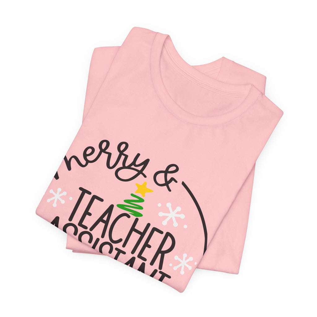 Teacher Assistant Christmas T‑Shirt — “Merry & Bright” Holiday Tee