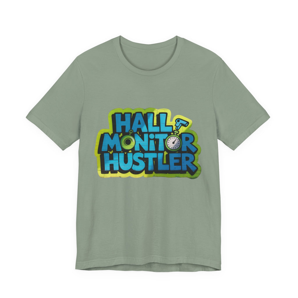 Hall Monitor Hustler Tee, Fun Teacher T-Shirt, Gift for Educators, School Spirit Shirt, Casual Everyday Wear, Back to School Gear