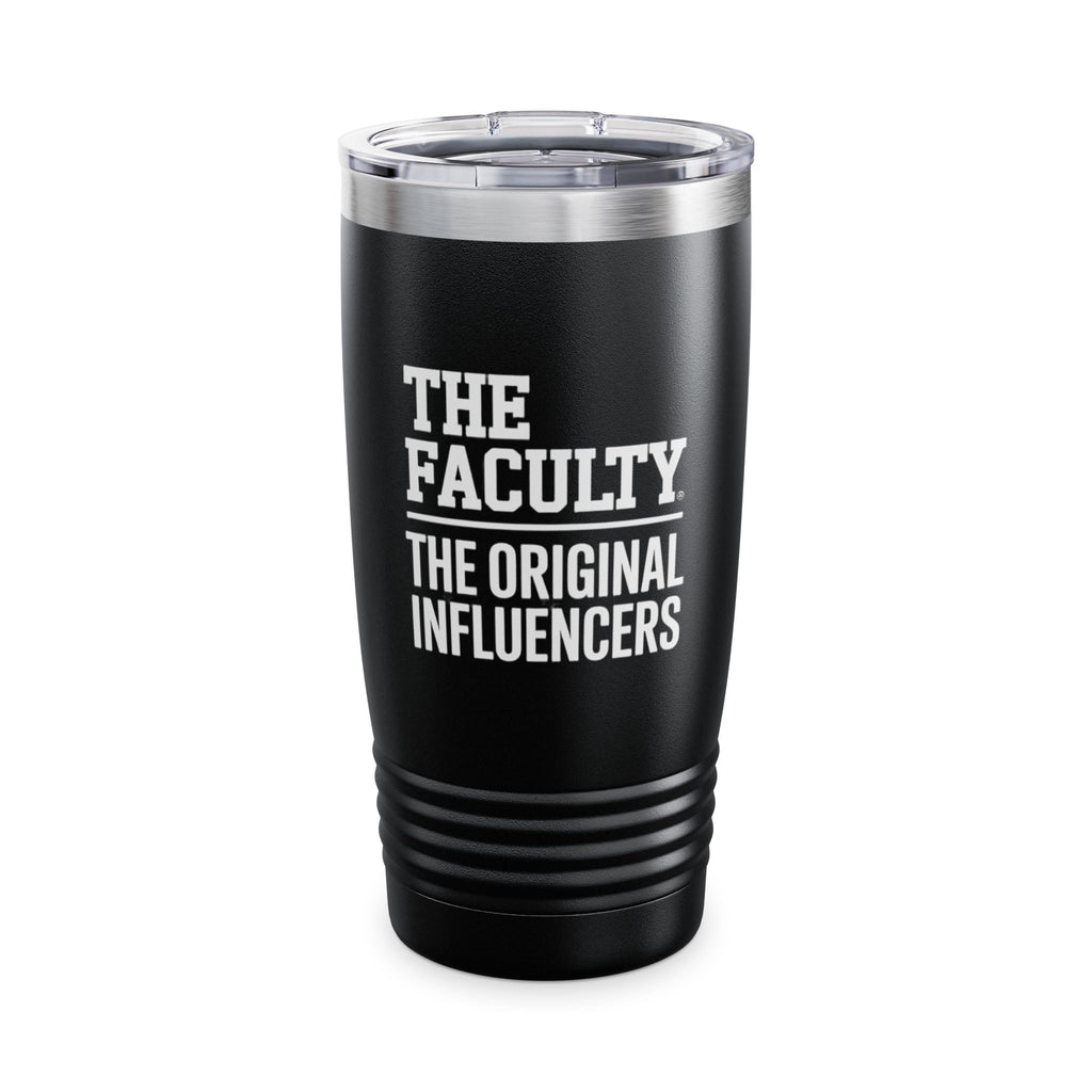 20oz Tumbler — "The Faculty: The Original Influencers" Stainless Travel Mug