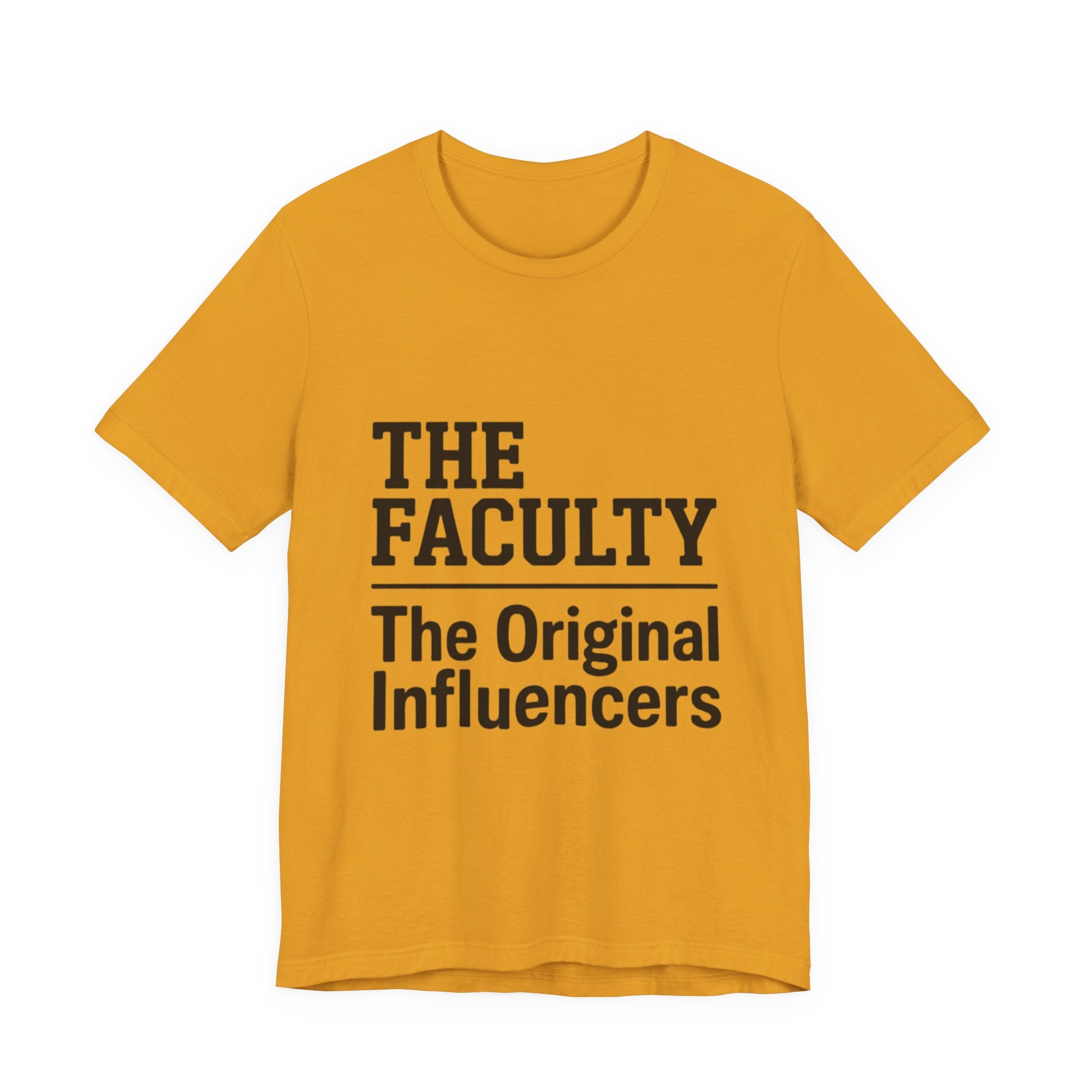 The Faculty - "The Original Influencers" Tee