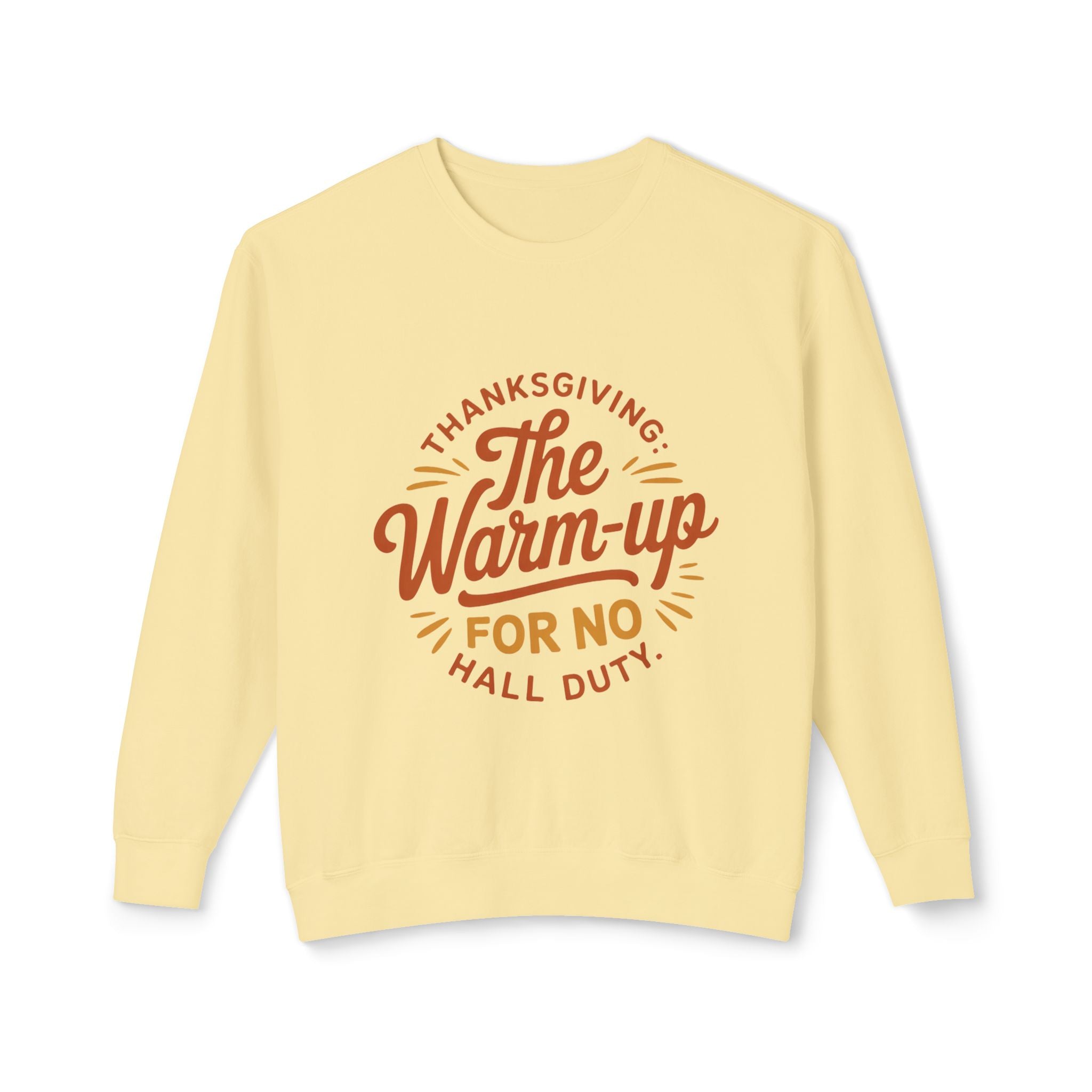 Thanksgiving Warm-Up Unisex Crewneck Sweatshirt