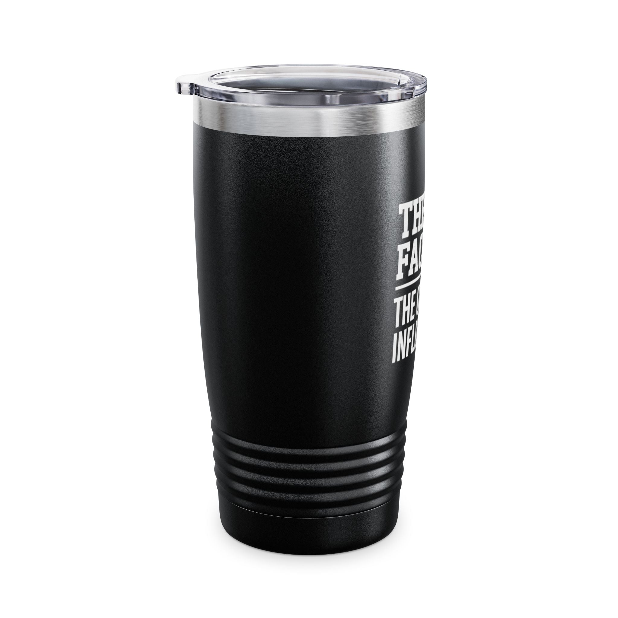 20oz Tumbler — "The Faculty: The Original Influencers" Stainless Travel Mug