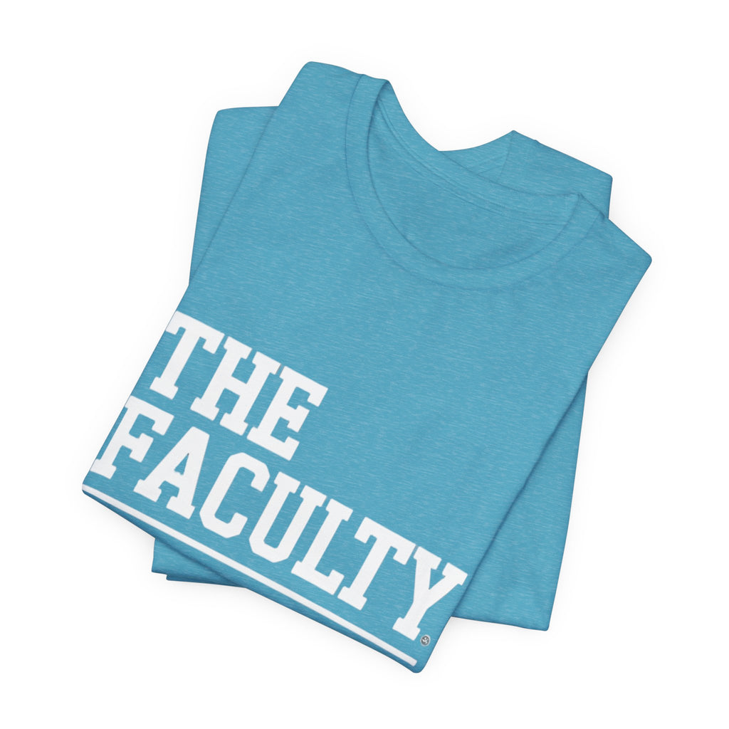 The Faculty: "The Original Influencers" Tee — Teacher Appreciation Shirt