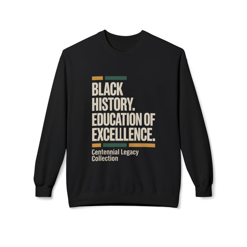Black History Education of Excellence Crewneck Sweatshirt — Centennial Legacy Collection