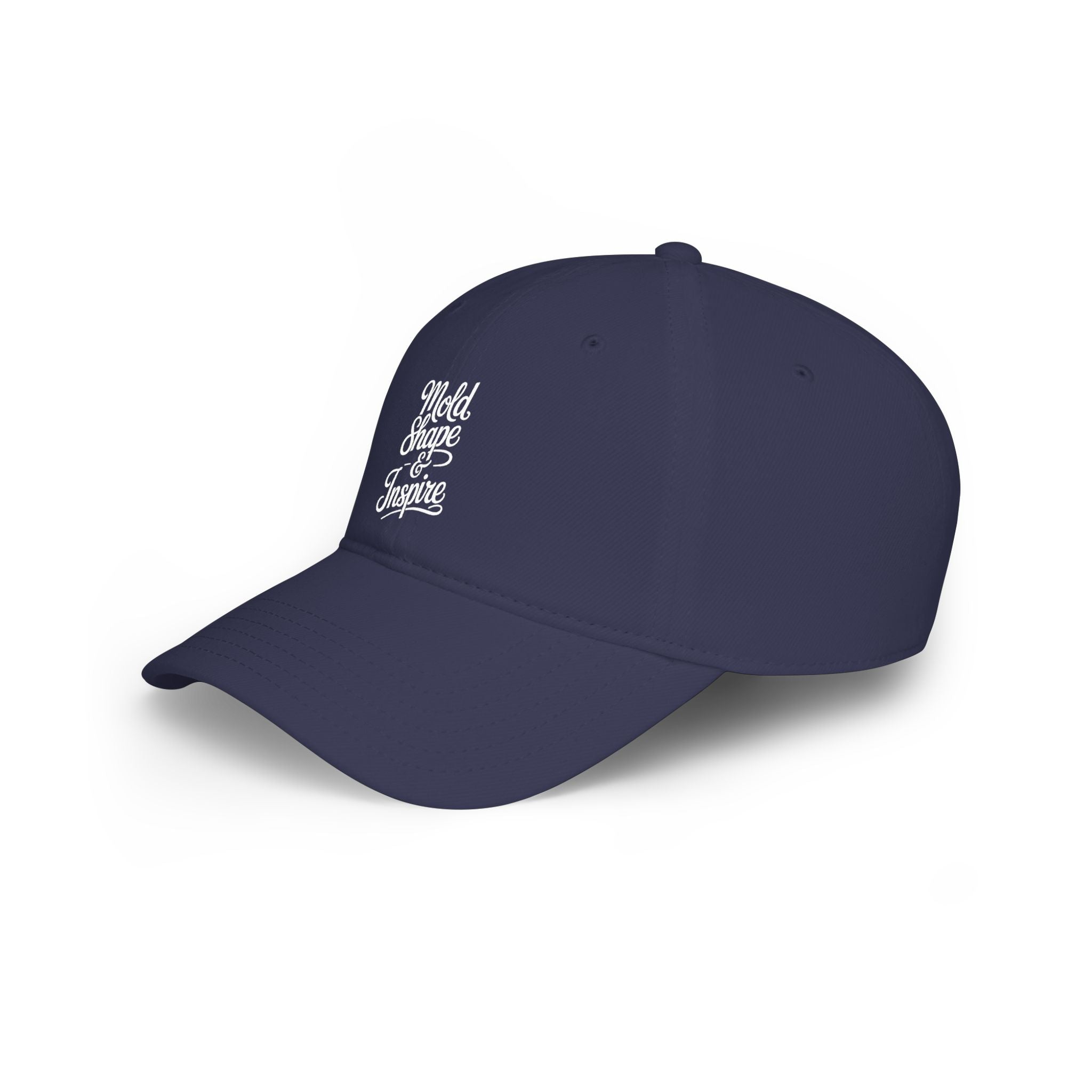Low Profile Baseball Cap – "Mold, Shape & Inspire" Embroidered Motivational Hat