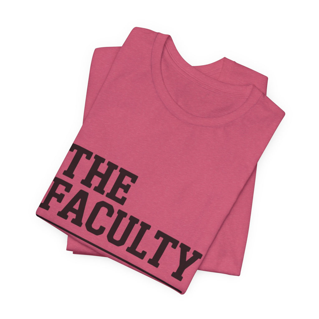 The Faculty - "The Original Influencers" Tee