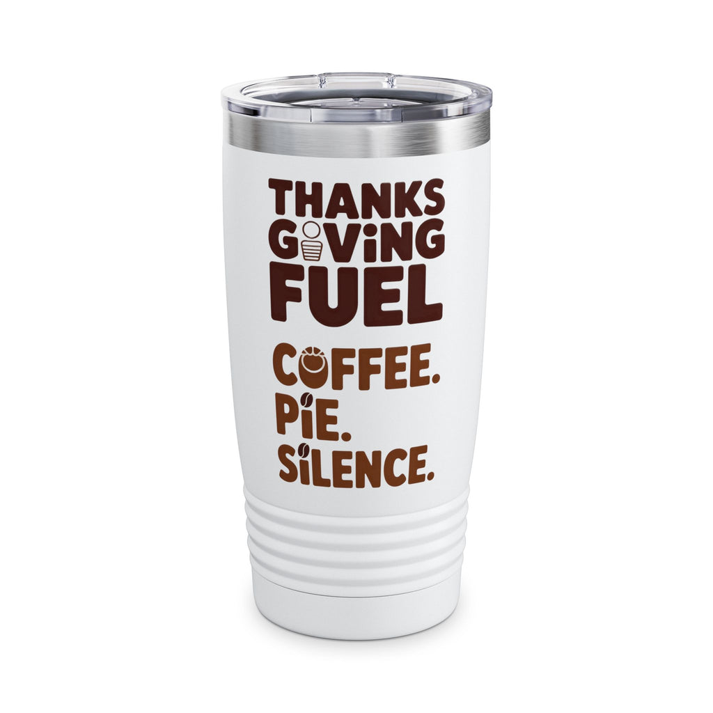 Thanksgiving Insulated Tumbler - 20oz - Coffee Fuel & Holiday Vibes