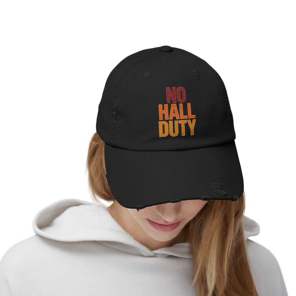 No Hall Duty Unisex Distressed Cap
