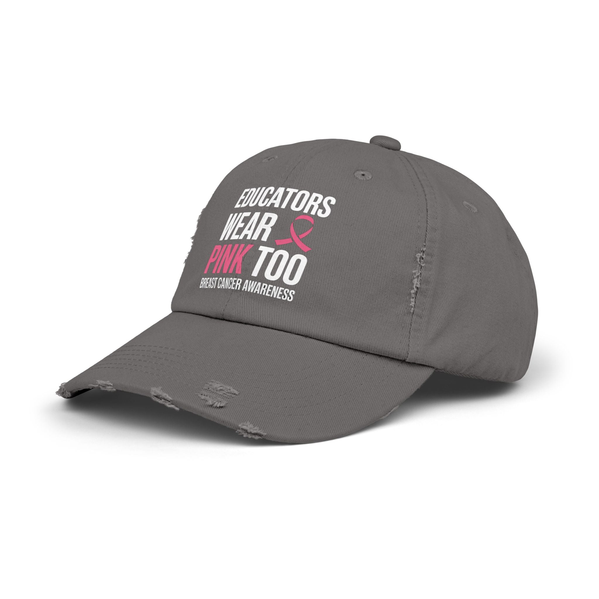 Educators Wear Pink Too Distressed Cap for Breast Cancer Awareness,
