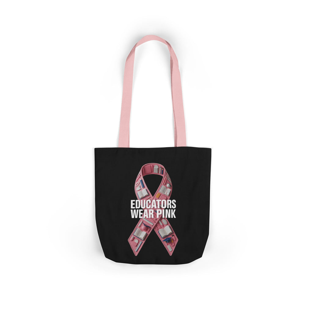 Educators Wear Pink  Canvas Tote Bag, Breast Cancer Awareness, Eco-Friendly Bag
