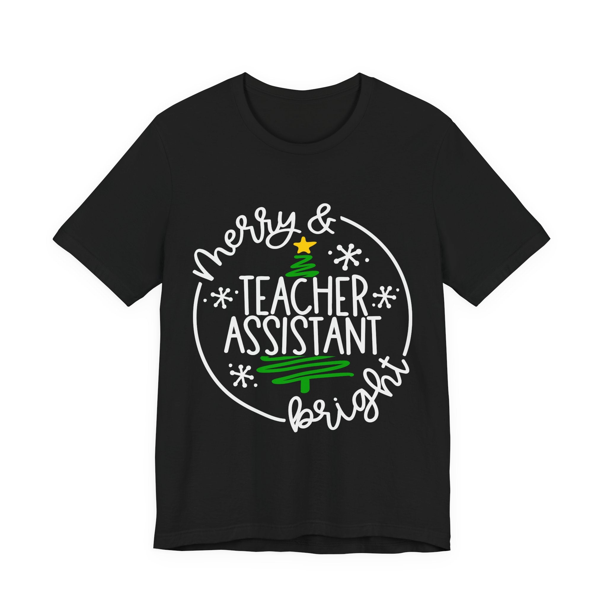 Merry & Bright Teacher Assistant T-Shirt — Christmas Holiday Tee for Teaching Assistants