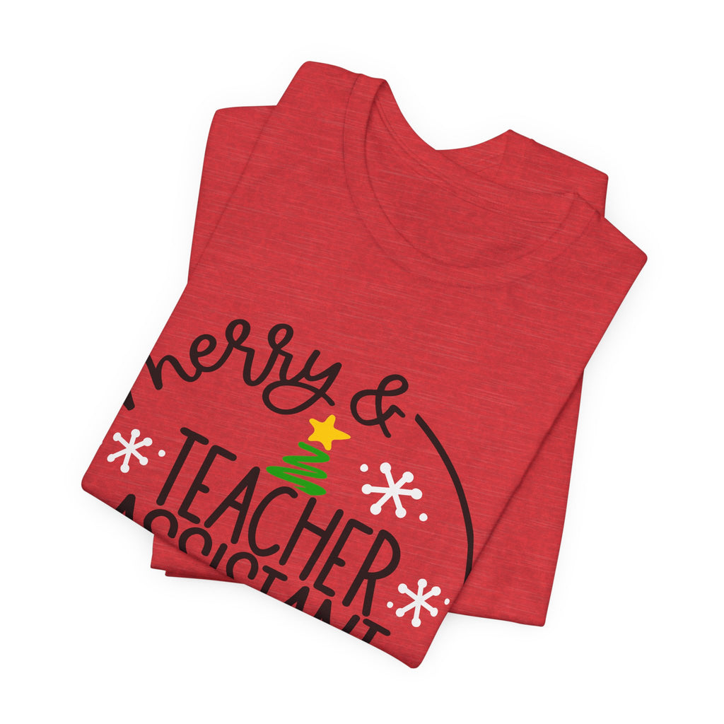 Teacher Assistant Christmas T‑Shirt — “Merry & Bright” Holiday Tee