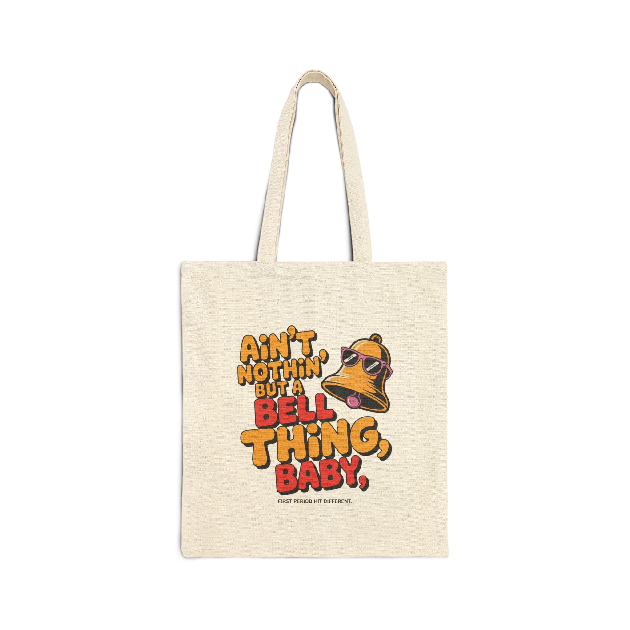 Quirky Cotton Canvas Tote Bag - Ain't Nothin' but a Bell Thing, Baby, Best for Shopping, Beach, Gifts, Casual Outings