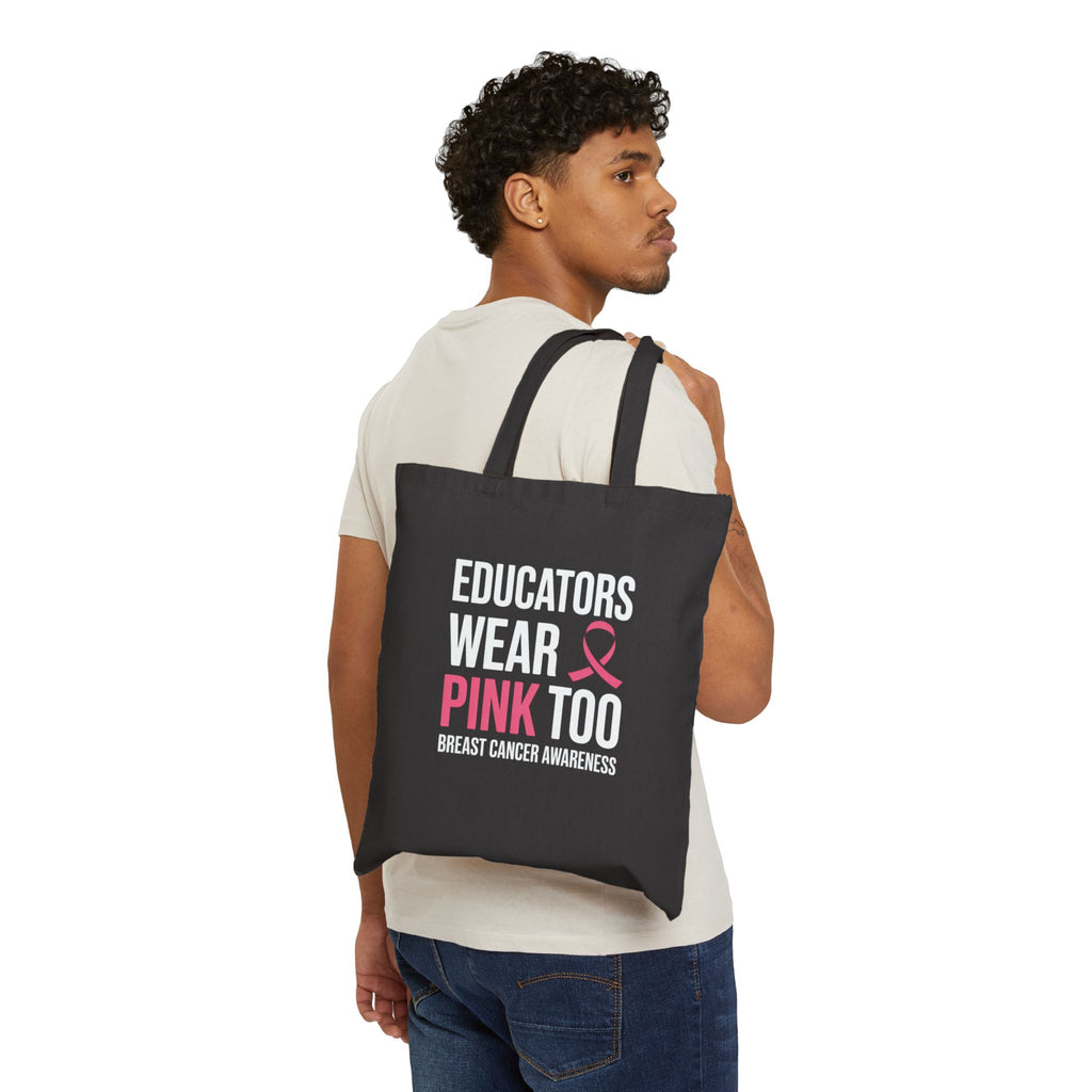 Educators Wear Pink Too Breast Cancer Awareness Tote Bag