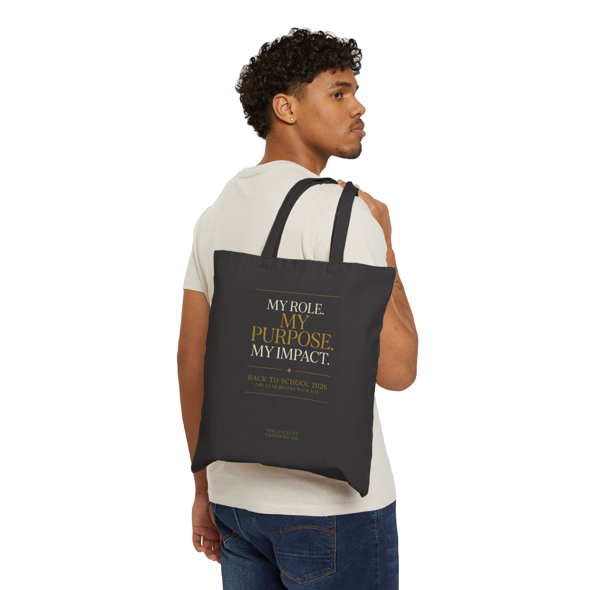 Canvas Tote Bag — “My Role. My Purpose. My Impact.” Inspirational Teacher Tote
