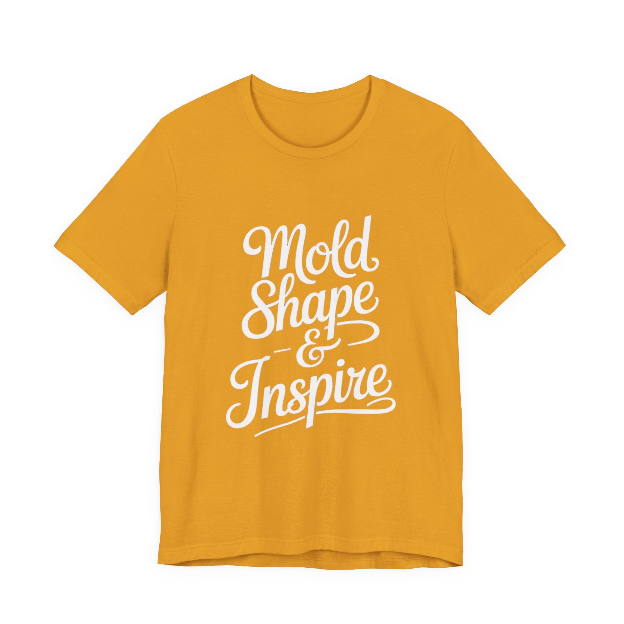 Mold Shape & Inspire Tee — Inspirational Script Graphic T-Shirt