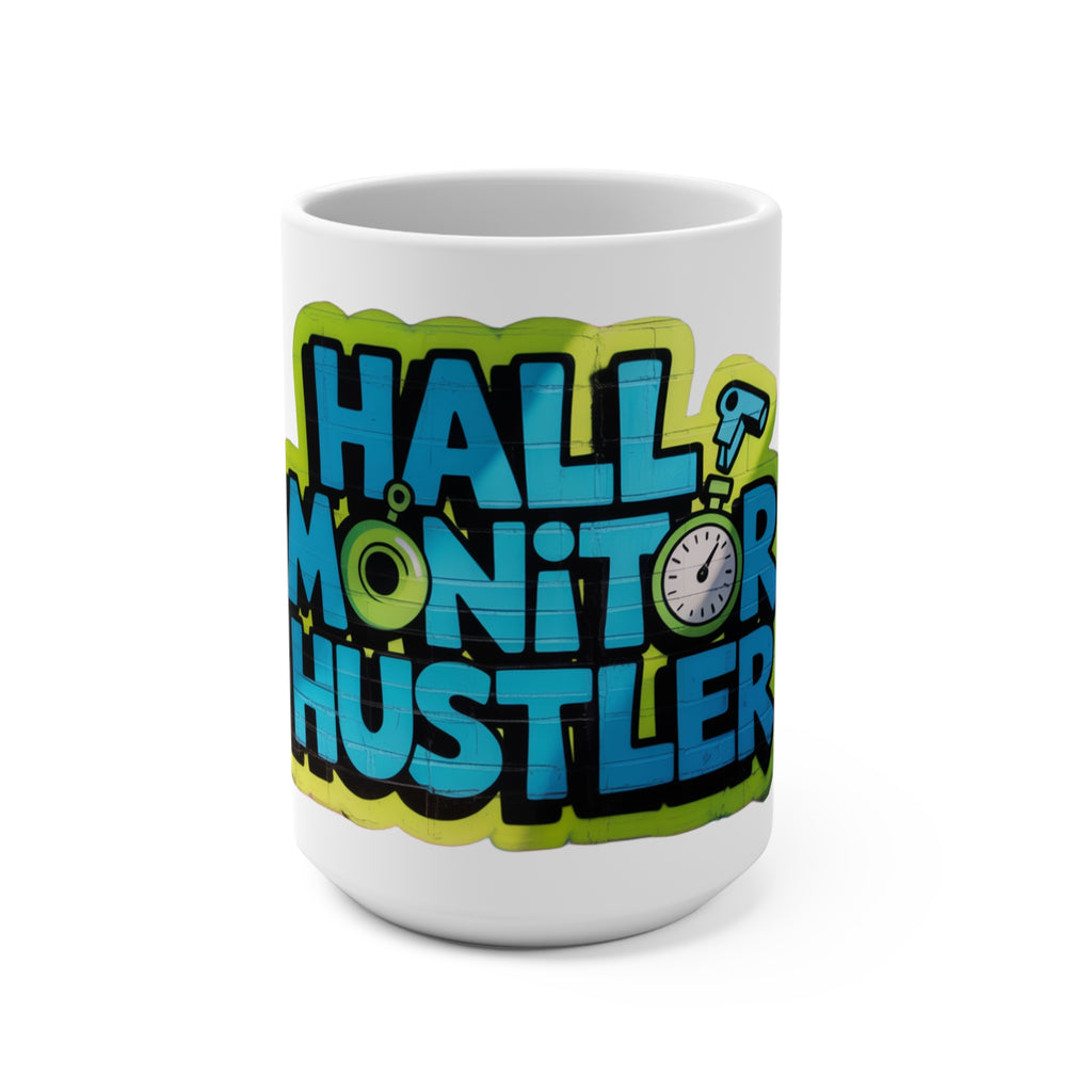 Hall Monitor Hustler Mug - Fun 15oz Coffee Cup for Students, Teachers, Back to School Gift, Classroom Decor, Humor Mug