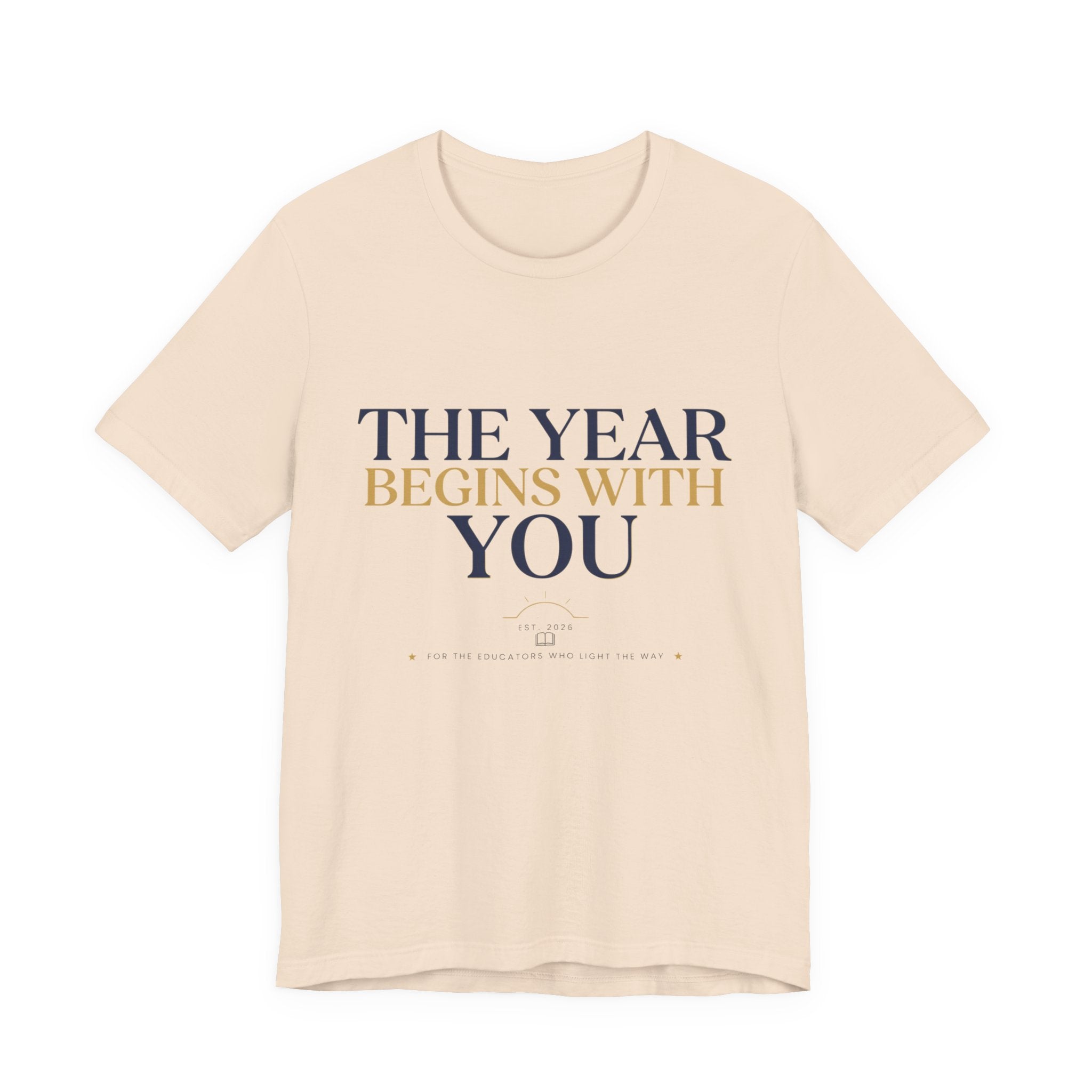 The Year Begins With You Tee