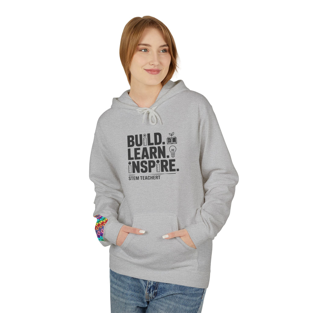 STEM Teacher Fleece Hoodie - Build, Learn, Inspire, Gift for Educators, Teacher Appreciation, Back to School